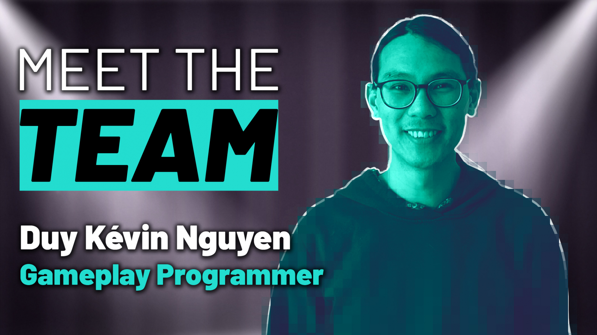 Meet The Team #7 – Duy Meet The Team #7 – Duy